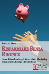 Risparmiare senza rinunce (ebook)  Stefano Mini   Bruno Editore