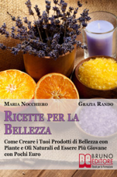 Ricette per la bellezza (ebook)  Maria Nocchiero Grazia Rando  Bruno Editore