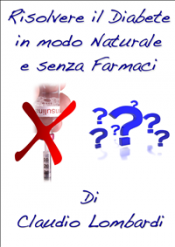 Risolvere il Diabete in Modo Naturale e Senza Farmaci (ebook)  Claudio Lombardi   Narcissus Self-publishing