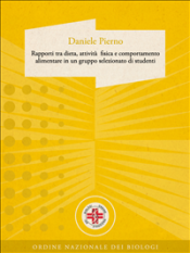 Rapporti tra dieta, attività fisica e comportamento alimentare in un gruppo selezionato di studenti (ebook)  Daniele Pierno   Narcissus Self-publishing