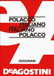 Dizionario Polacco-Italiano, Italiano-Polacco (ebook)  Autori Vari   De Agostini