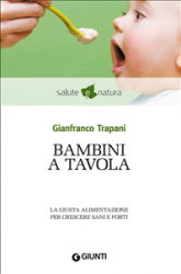Bambini a tavola (ebook)  Gianfranco Trapani   Giunti Editore