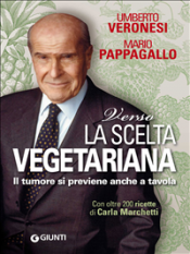 Verso la scelta vegetariana (ebook)  Umberto Veronesi Mario Pappagallo  Giunti Editore