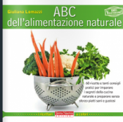 ABC dell'alimentazione NATURALE  Giuliana Lomazzi   Terra Nuova Edizioni