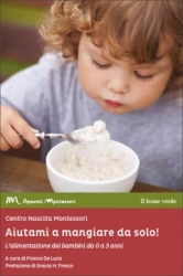 Aiutami a mangiare da solo!  Centro Nascita Montessori   Il Leone Verde