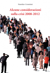 Alcune considerazioni sulla crisi 2008-2012 (ebook)  Stanislao Cremisini   Youcanprint
