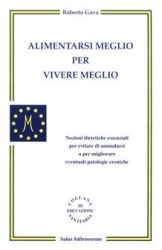 Alimentarsi meglio per vivere meglio  Roberto Gava   Salus Infirmorum