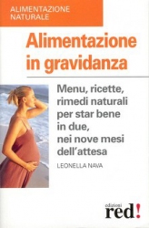 Alimentazione in gravidanza  Leonella Nava   Red Edizioni