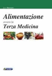 Alimentazione ovvero la terza medicina  Jean Seignalet   Nuova Ipsa Editore