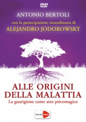 Alle origini della Malattia (DVD)  Antonio Bertoli   Macro Edizioni