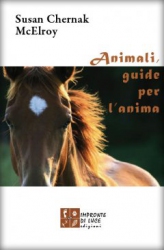 Animali, guide per l'anima  Susan Chernak McElroy   Impronte di luce