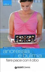 Anoressia e bulimia (ebook)  Attilio Speciani Luca Speciani  Giunti Demetra