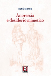 Anoressia e desiderio mimetico  René Girard   Lindau