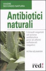 Antibiotici naturali  Petra Neumayer   Red Edizioni