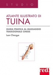 Atlante illustrato di Tuina  Luan Changye   Red Edizioni