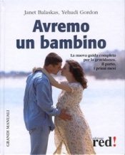 Avremo un bambino  Janet Balasckas Yehudi Gordon  Red Edizioni