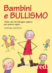 Bambini e Bullismo  Frédérique Saint-Pierre   Red Edizioni