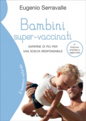 Bambini super-vaccinati  Eugenio Serravalle   Il Leone Verde