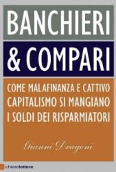 Banchieri & compari  Gianni Dragoni   Chiare Lettere