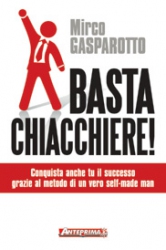 Basta chiacchiere!  Mirco Gasparotto   Anteprima