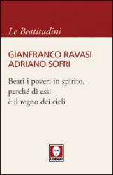 Beati i poveri in spirito, perché di essi è il regno dei cieli  Gianfranco Ravasi Adriano Sofri  Lindau