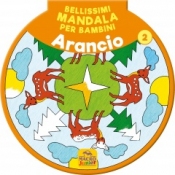 Bellissimi Mandala per Bambini 2 - Volume Arancio  Autori Vari   Macro Junior