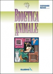 Bioetica Animale  Giovanni Russo   Elledici