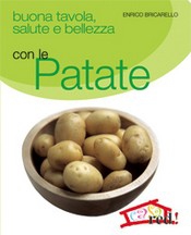 Buona tavola salute e bellezza con le PATATE  Enrico Bricarello   Red Edizioni