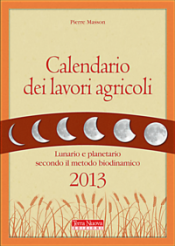 Calendario dei lavori agricoli 2013  Pierre Masson   Terra Nuova Edizioni