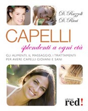 Capelli splendenti a ogni età  Daniele Razzoli Donatella Ricci  Red Edizioni