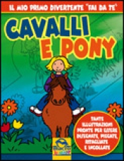 Cavalli e Pony  Autori Vari   Macro Edizioni
