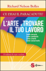 Ce l’hai il paracadute?  Richard Nelson Bolles   Sonda Edizioni