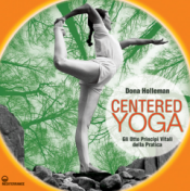 Centered Yoga  Dona Holleman   Edizioni Mediterranee