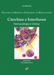 Citochine e Interferoni: Farmacologia e Clinica  Ivo Bianchi   Nuova Ipsa Editore