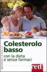 Colesterolo basso con la dieta e senza farmaci  Autori Vari   Red Edizioni