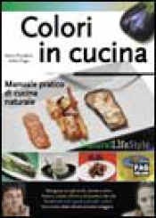 Colori in cucina  Anna Prandoni Fabio Zago  Edizioni Fag