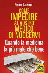 Come impedire al vostro medico di nuocervi  Vernon Coleman   Macro Edizioni