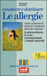Conoscere e dominare le allergie  Marilena Zanardi   Red Edizioni