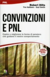 Convinzioni e PNL  Robert Dilts Tim Hallbom Suzi Smith Alessio Roberti