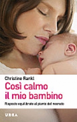 Così calmo il mio bambino  Christine Rankl   Urra Edizioni
