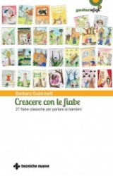 Crescere con le fiabe  Barbara Gulminelli   Tecniche Nuove