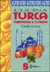 Cucina turca, armena e curda  Carla Coco   Sonda Edizioni