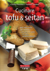 Cucinare tofu e seitan  Barbara Sambari Cristina Franzoni  Terra Nuova Edizioni