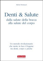 Denti & Salute  Michel Montaud   Terra Nuova Edizioni