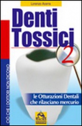 Denti Tossici 2 (Prodotto usato)  Lorenzo Acerra   Macro Edizioni