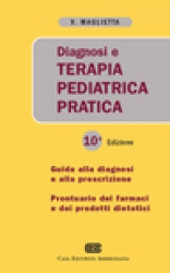 Diagnosi e terapia pediatrica pratica  Vittorio Maglietta   Casa Editrice Ambrosiana