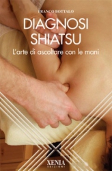 Diagnosi Shiatsu  Franco Bottalo   Xenia Edizioni