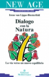 Dialogo con la natura  Irene Van Lippe-Biesterfeld   Edizioni Mediterranee