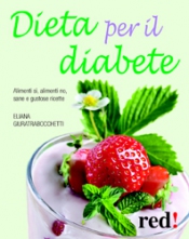 Dieta per il diabete  Eliana Giuratrabocchetti   Red Edizioni