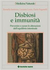 Disbiosi e immunità  Rossella Iantorno Luciano Lozio Paolo Paganelli Tecniche Nuove